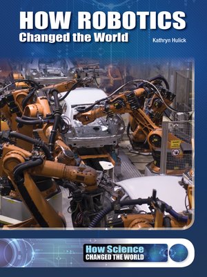 cover image of How Robotics Is Changing the World